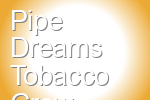 Pipe Dreams Tobacco Grow